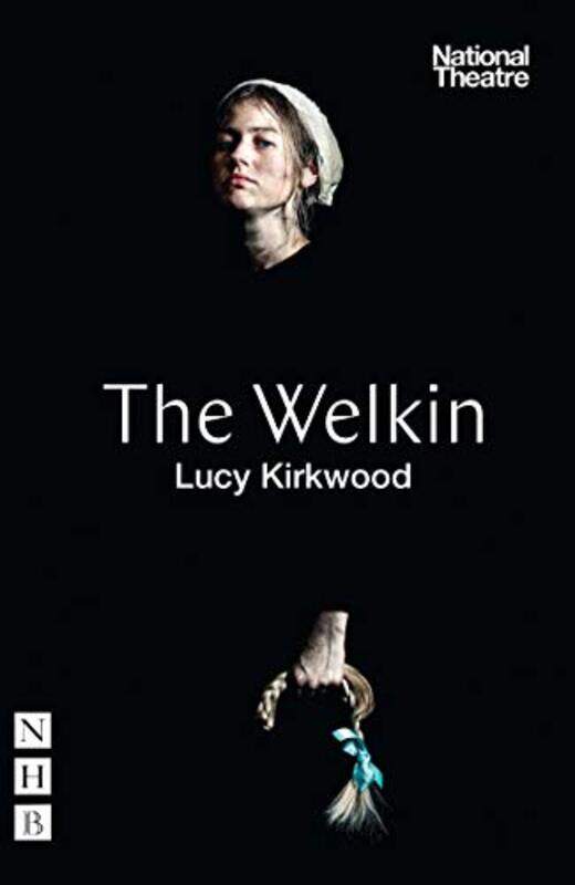 

The Welkin NHB Modern Plays by Lucy Kirkwood-Paperback