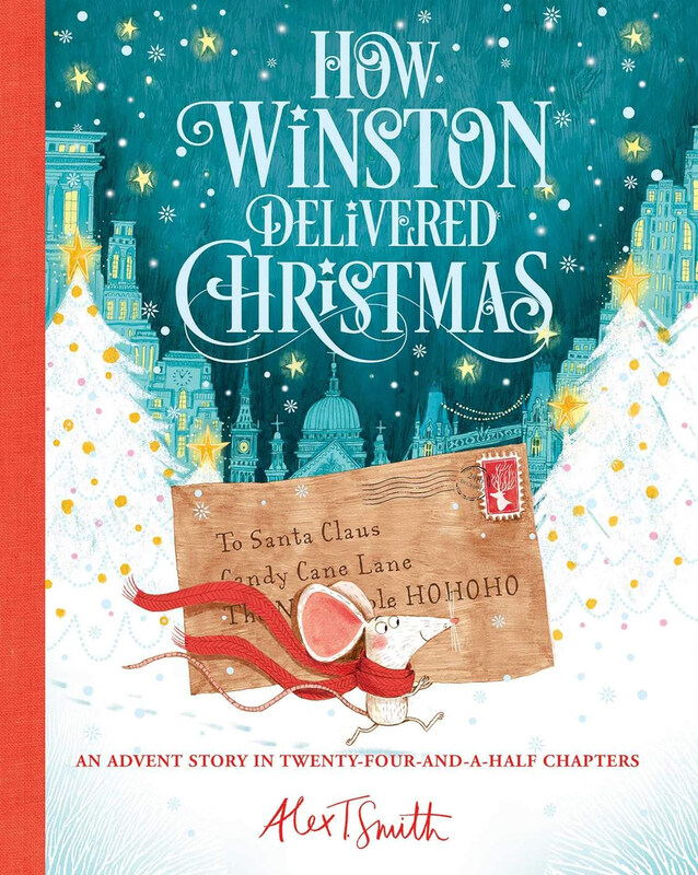 

How Winston Delivered Christmas, Hardcover Book, By: Alex T Smith