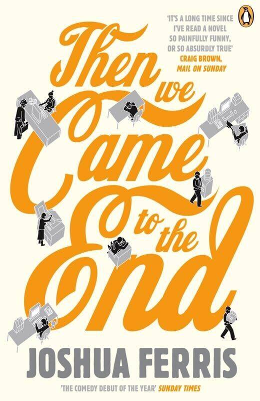 

Then We Came to the End by Joshua Ferris-Paperback