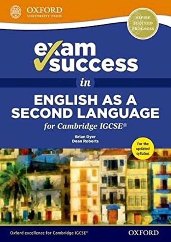 

Exam Success In English As A Second Language For Cambridge Igcse by Roberts, Dean - Dyer, Brian - Paperback