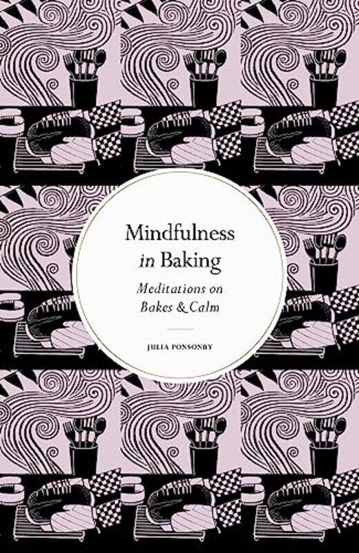 

Mindfulness In Baking by Julia Ponsonby-Hardcover