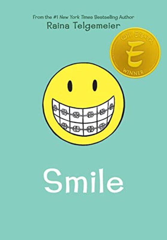 

Smile: A Graphic Novel , Hardcover by Telgemeier, Raina - Telgemeier, Raina