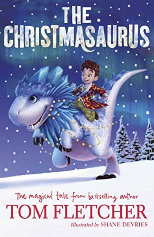 

The Christmasaurus,Paperback,By:Tom Fletcher