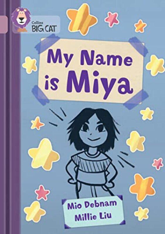 

My Name is Miya by Mio DebnamMillie Liu-Paperback