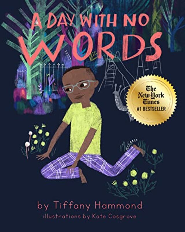 A Day With No Words By Hammond, Tiffany (Tiffany Hammond) - Cosgrove, Kate (Kate Cosgrove) Hardcover