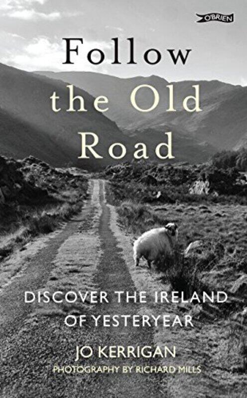 

Follow the Old Road by Jo Kerrigan -Paperback
