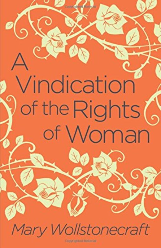 A Vindication of the Rights of Woman, Paperback Book, By: Mary Wollstonecraft