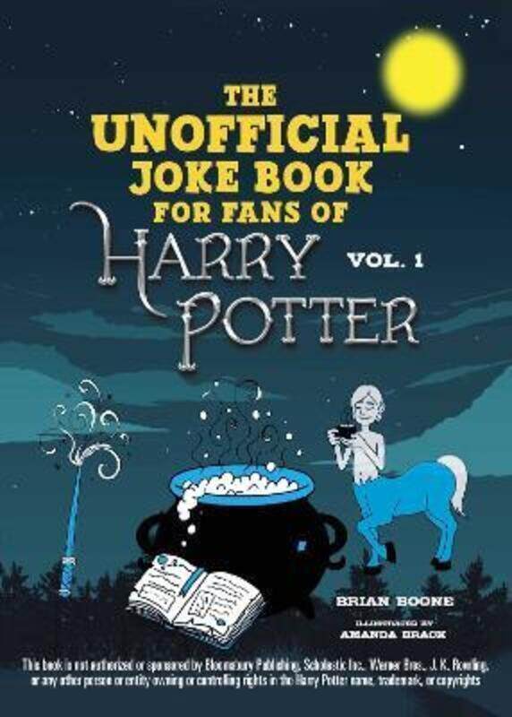 

The Unofficial Harry Potter Joke Book: Great Guffaws for Gryffindor.paperback,By :Boone, Brian - Brack, Amanda