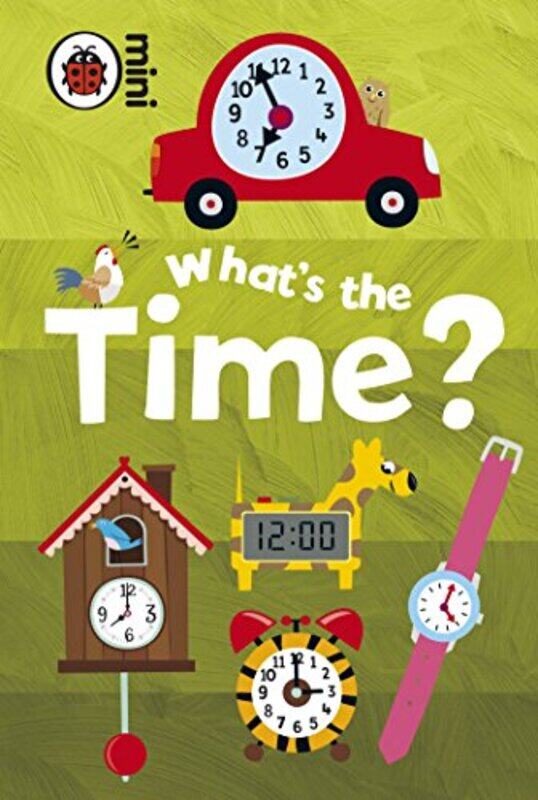 

Early Learning Whats the Time by Gill MuntonTim ArchboldRuth Miskin-Hardcover