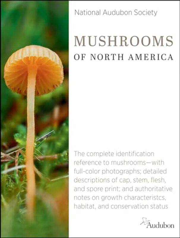 

National Audubon Society Mushrooms of North America by National Audubon Society National Audubon Society-Hardcover