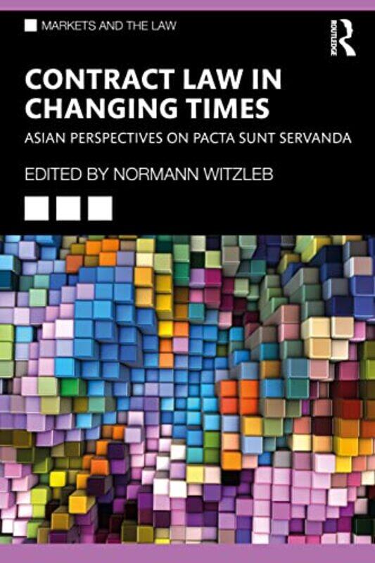 

Contract Law in Changing Times by Anne WestcottC C Alicia HuChing-Pang Kuo-Paperback