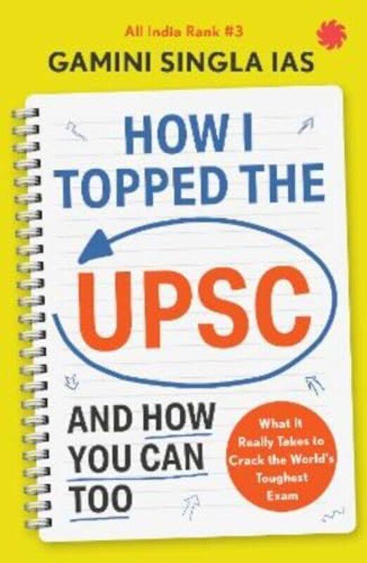 

How I Topped The Upsc And How You Can Too By Gamini Singla - Paperback