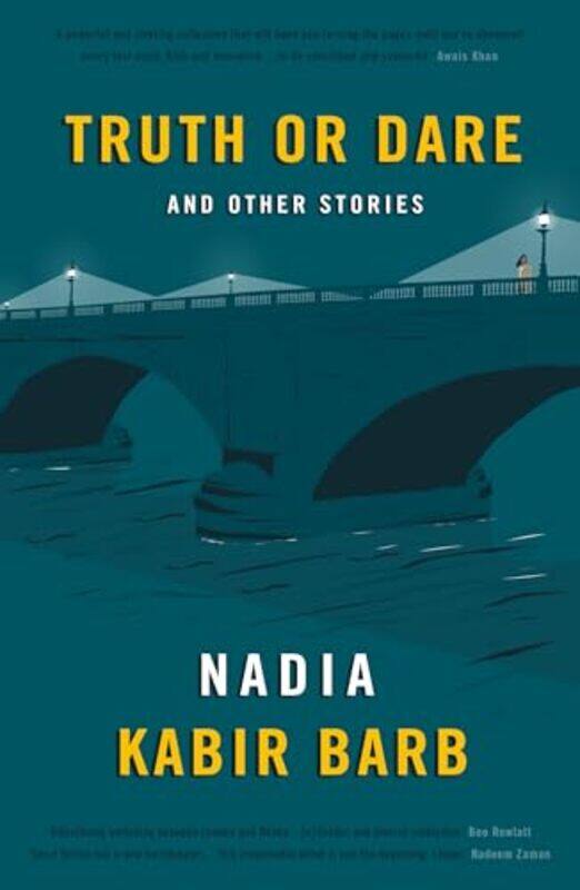 

Truth or Dare by Nadia Kabir Barb-Paperback