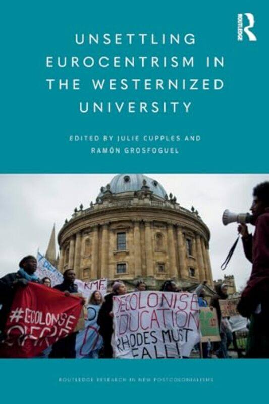 

Unsettling Eurocentrism in the Westernized University by Anna Beer-Paperback