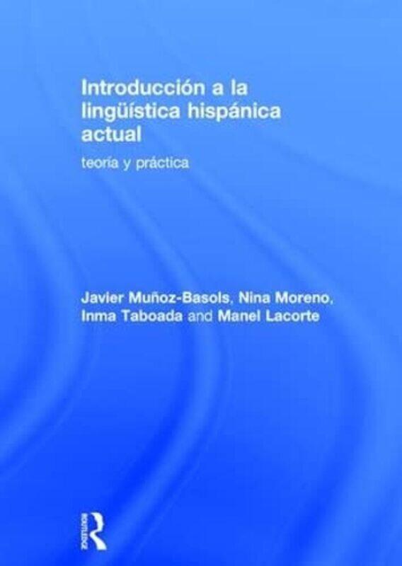 

Introduccion a la linguistica hispanica actual by Sugurjonsson Sigurgeir-Hardcover