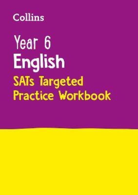 

Year 6 English SATs Targeted Practice Workbook: for the 2021 tests (Collins KS2 Practice),Paperback,ByCollins KS2