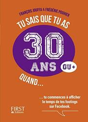 Tu Sais Que Tu As 30 Ans Quand By Fran Ois Jouffa Paperback