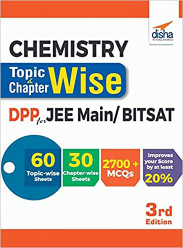 

Chemistry Topic-wise & Chapter-wise Daily Practice Problem (DPP) Sheets for JEE Main/ BITSAT - 3rd Edition, Paperback Book, By: Disha Experts