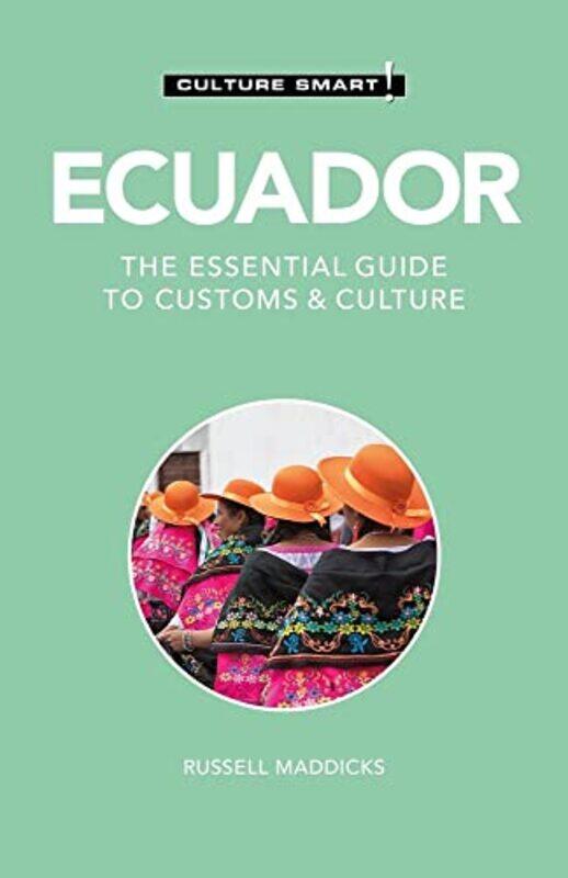 

Ecuador Culture Smart! by Jonathan W BoydRichard R Neubig-Paperback