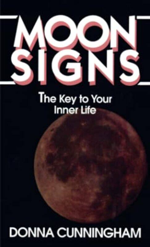 

Moon Signs by Donna Cunningham-Paperback