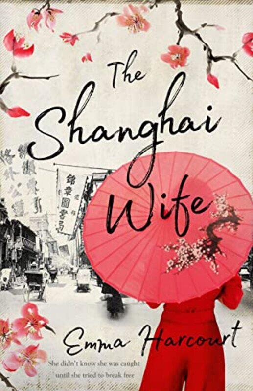

The Shanghai Wife by Emma Harcourt-Paperback