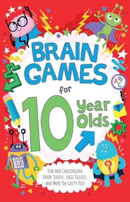 

Brain Games For 10Yearolds Fun And Challenging Brain Teasers Logic Puzzles And More For Gritty by Moore, Gareth - Dick..Paperback