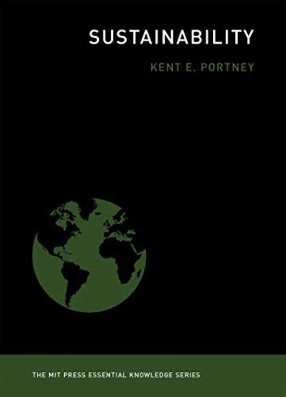 

Sustainability by Portney, Kent E. (Department of Political Science) Paperback