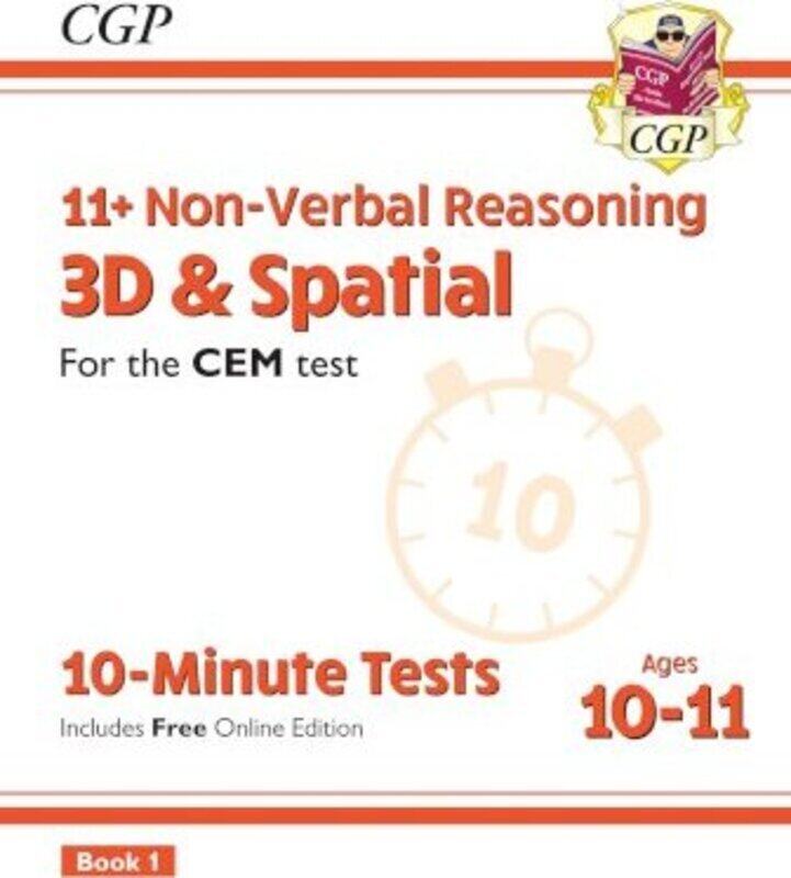 

11+ CEM 10-Minute Tests: Non-Verbal Reasoning 3D & Spatial - Ages 10-11 Book 1 (with Online Ed)