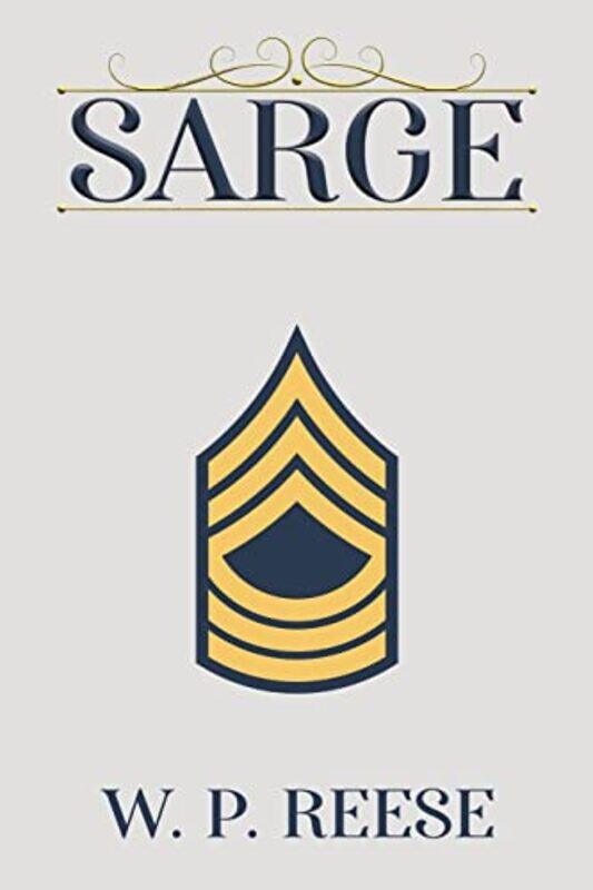 

Sarge by W P Reese-Paperback