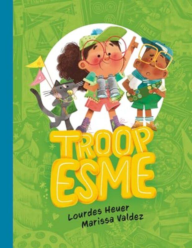 

Troop Esme by Heuer, Lourdes - Valdez, Marissa - Hardcover