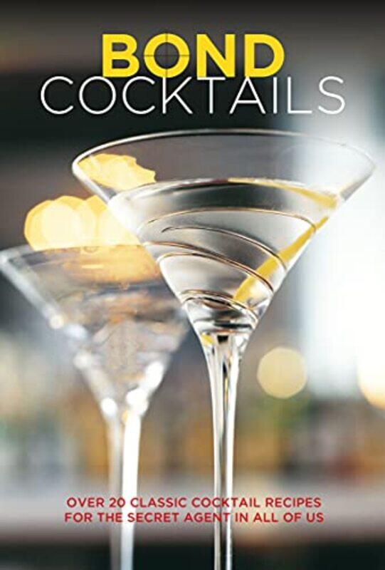 

Bond Cocktails by Antonio A SantucciGraziella DiMauroSalvatore Engel-DiMauro-Hardcover