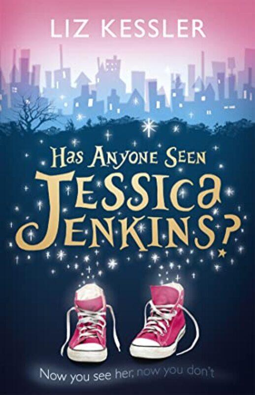 

Has Anyone Seen Jessica Jenkins by Liz Kessler-Paperback