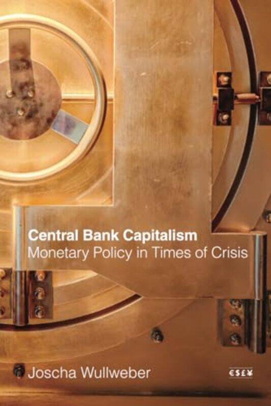 

Central Bank Capitalism by Joscha Wullweber-Paperback