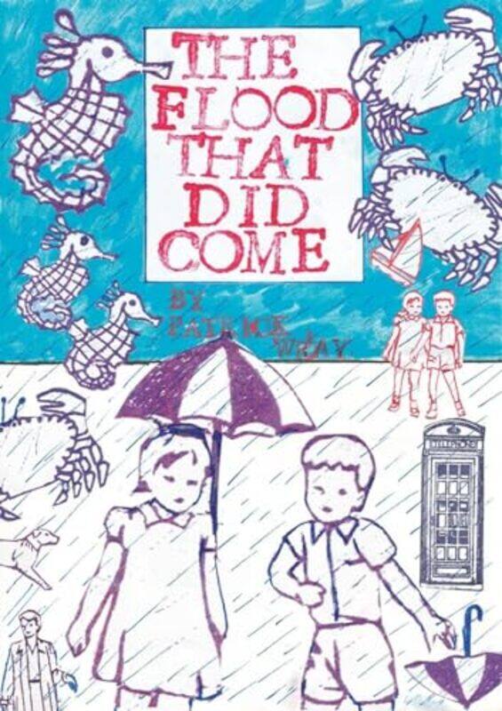 

The Flood That Did Come by Patrick Wray-Paperback