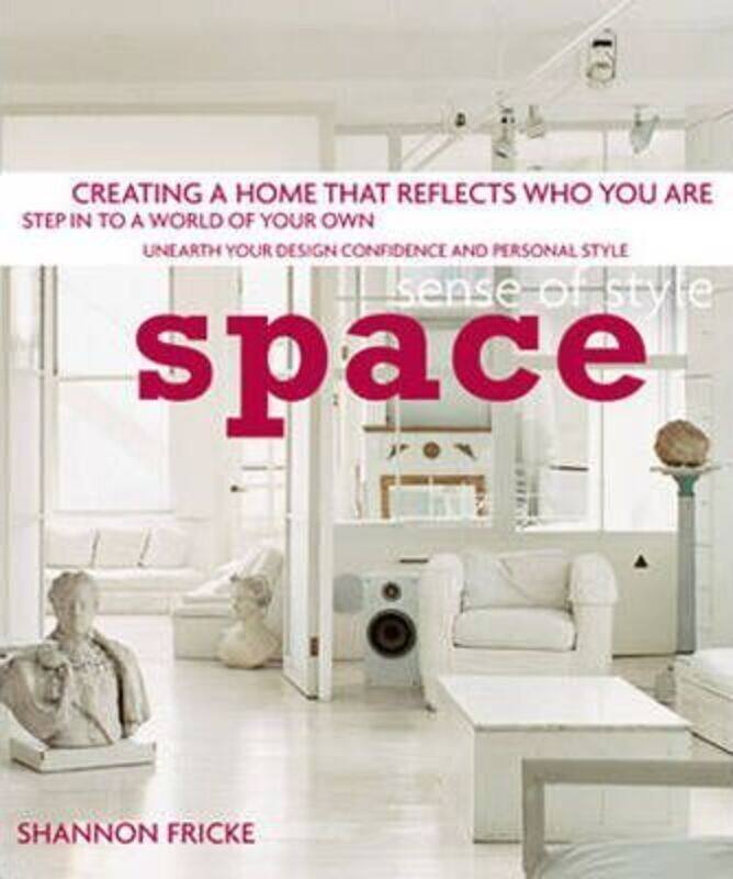 

Sense of Style: Space (Sense of Style),Paperback,ByShannon Fricke