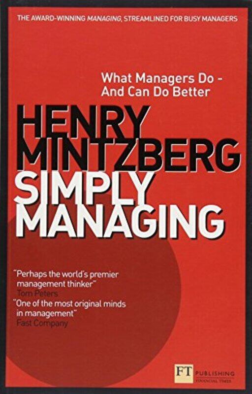 

Simply Managing: What Managers Do and Can Do Better Paperback by Mintzberg, Henry