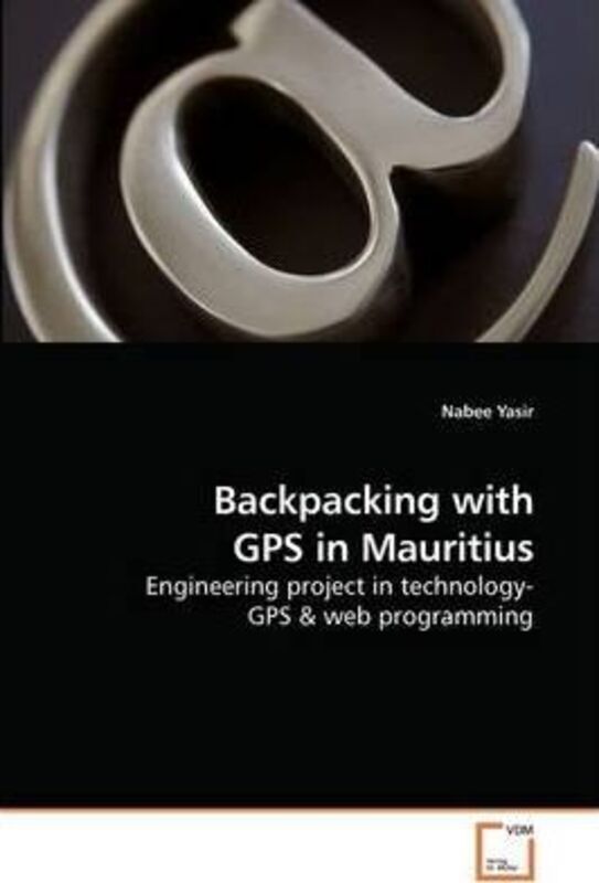 Backpacking with GPS in Mauritius.paperback,By :Yasir, Nabee