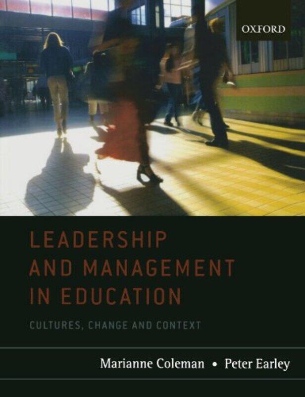 

Leadership and Management in Education by Charlotte Al-Khalili-Paperback