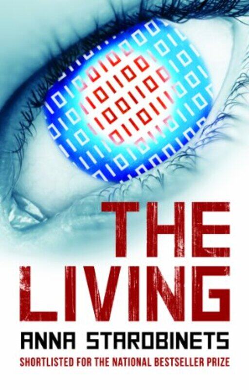 

The Living by Anna StarobinetsJames Rann-Paperback