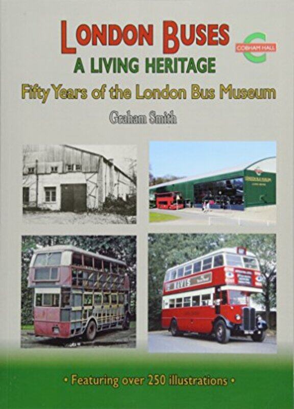 

London Buses a Living Heritage by Graham Smith-Paperback