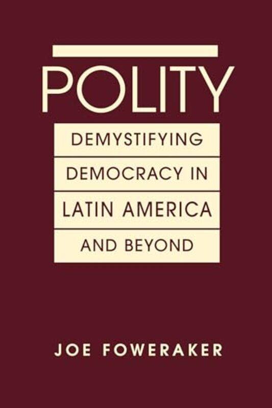 

Polity by Joe Foweraker-Hardcover