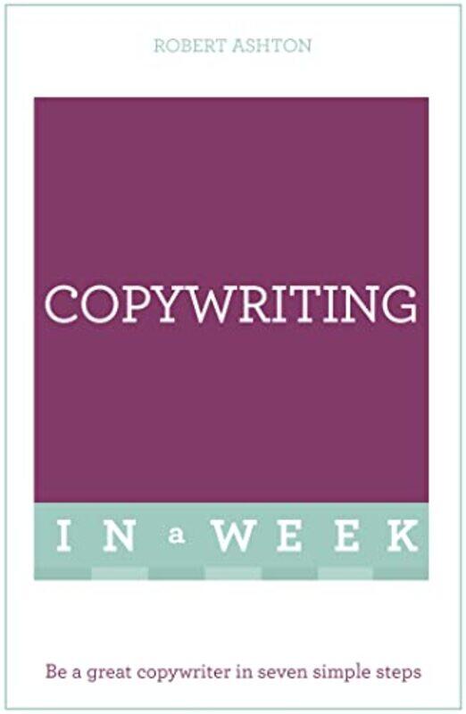 

Copywriting In A Week by Edel QuinSonia RaffertyCharlotte Tomlinson-Paperback