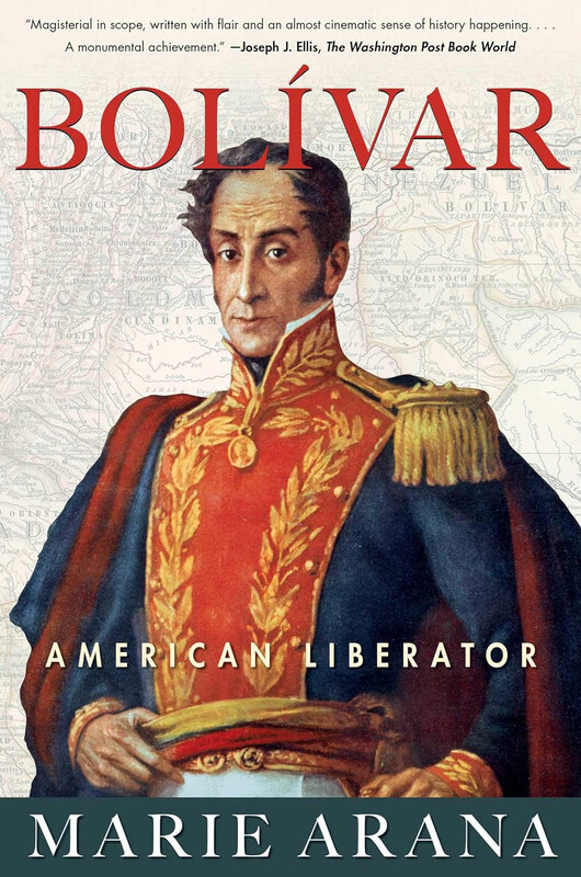 

Bolivar: American Liberator, Paperback Book, By: Arana Marie