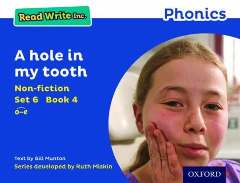 

Read Write Inc Phonics A hole in my tooth Blue Set 6 Nonfiction 4 by Julian Hoffman-Paperback