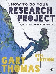 How to Do Your Research Project: A Guide for Students Paperback by Thomas, Gary