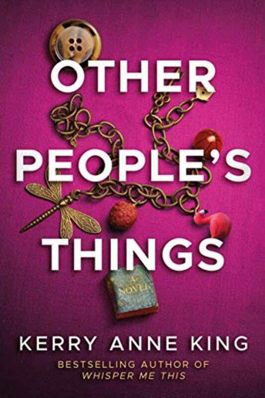 

Other Peoples Things by Kerry Anne King-Paperback
