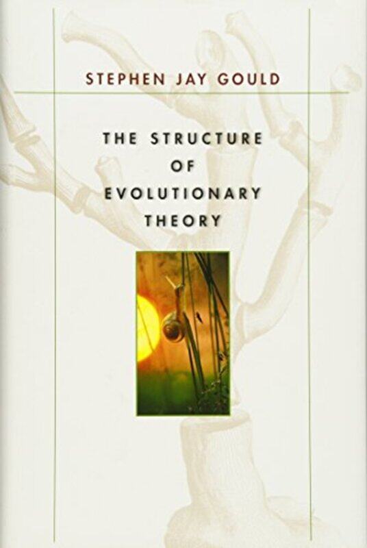 

The Structure Of Evolutionary Theory by Stephen Jay Gould-Hardcover