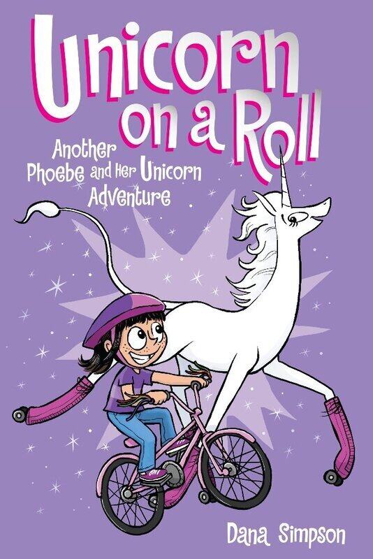 

Unicorn On a Roll (Phoebe and Her Unicorn Series Book 2): Another Phoebe and Her Unicorn Adventure, Paperback Book, By: Dana Simpson