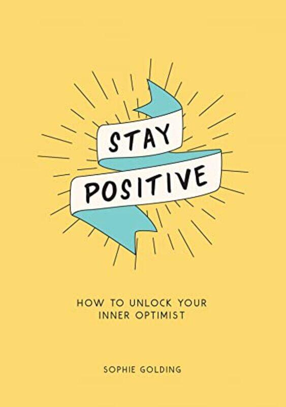 

Stay Positive by Sophie Golding-Paperback