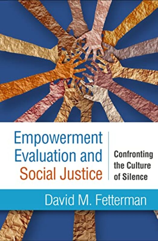 

Empowerment Evaluation and Social Justice by David M Fetterman-Paperback